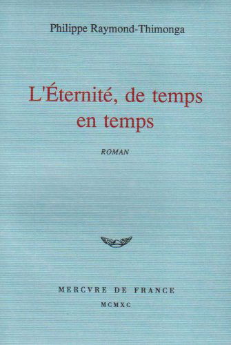 L'Eternité, de temps en temps