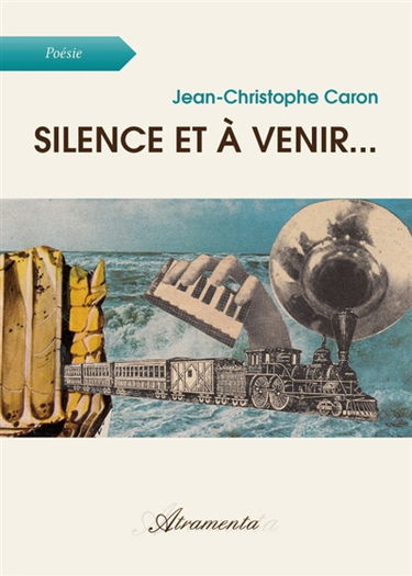 Silence et à venir... : Dictionnaire poétique