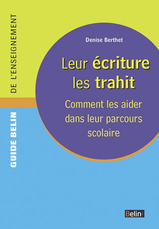 Leur écriture les trahit : comment les aider dans leur parcours scolaire