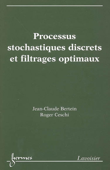 Processus stochastiques discrets et filtrages optimaux