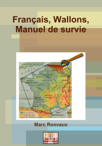Français, Wallons, Manuel de survie