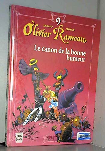 Olivier Rameau. Vol. 9. Le canon de la bonne humeur