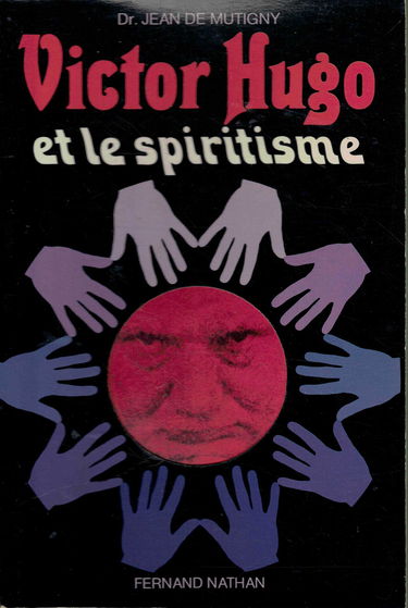 Victor Hugo Et Le Spiritisme