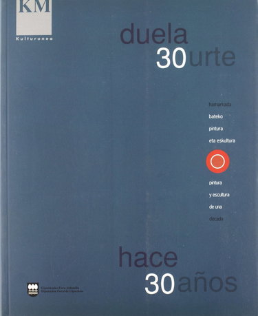 Couverture de Hace 30 años, pintura y escultura de una década