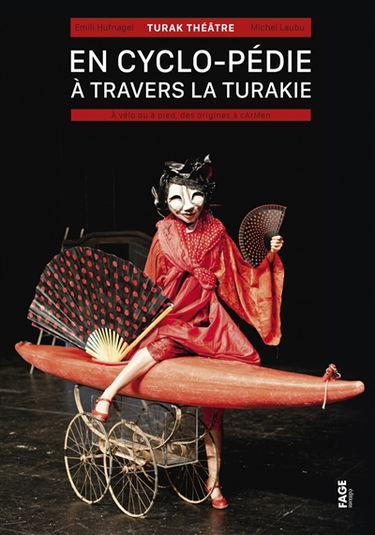 En cyclo-pédie à travers la Turakie : à vélo ou à pied, des origines à cArMen