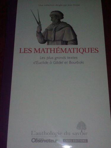 les mathematiques les plus grands textes d'euclide a godel et bourbaki