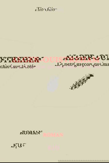 ALGER OUISTREHAM: Le petit garçon qui marchait sur la tête