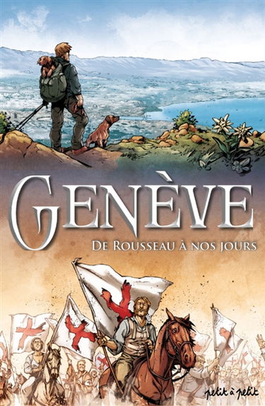 Genève. Vol. 2. De Rousseau à nos jours