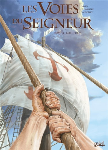 Couverture de Les voies du Seigneur. Vol. 4. 1492, Eden