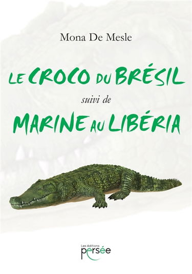 Le croco du Brésil suivi de Marine au Libéria