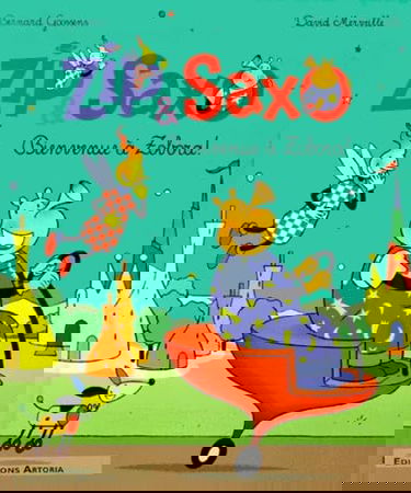 Zip et Saxo bienvenue à Zobora