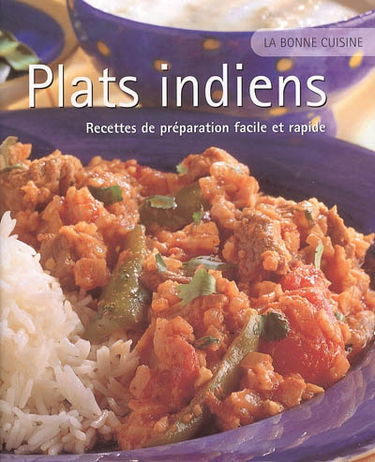 Plats indiens : recettes de préparation facile et rapide