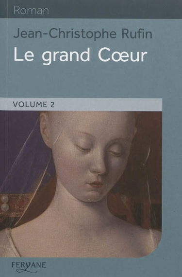 Le grand Coeur. Vol. 2