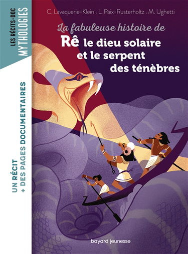 Couverture de La fabuleuse histoire de Rê le dieu solaire et le serpent des ténèbres