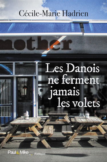 Les Danois ne ferment jamais les volets