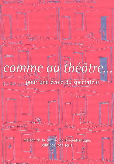 Comme au théâtre... : pour une école du spectateur
