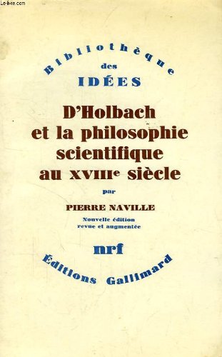 Couverture de D'HOLBACH ET LA PHILOSOPHIE SCIENTIFIQUE AU XVIIIe SIECLE