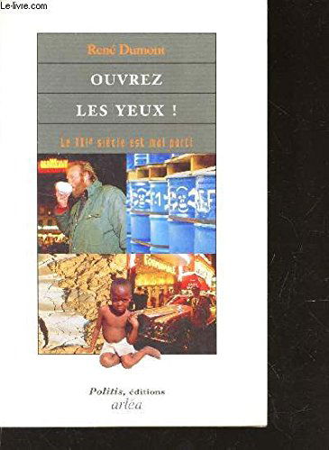 Ouvrez les yeux : le XXIe siècle est mal parti