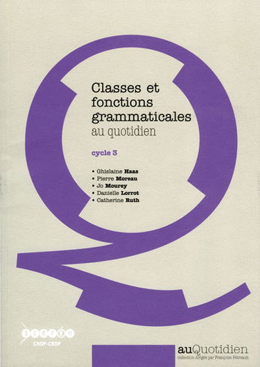 Classes et fonctions grammaticales au quotidien : cycle 3