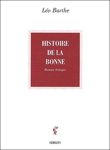 De la vie d'une chienne. Vol. 2. Histoire de la bonne
