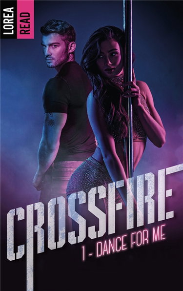 Couverture de Crossfire. Vol. 1. Dance for me