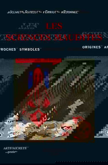 Les sciences maudites : Origines, approches, symboles