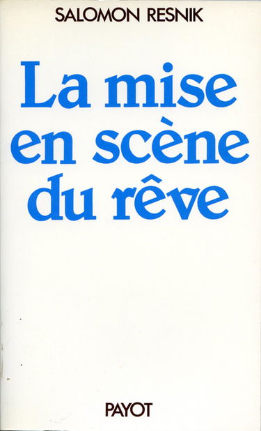 La Mise en scène du rêve