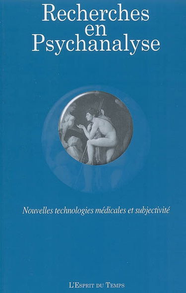 Recherches en psychanalyse, n° 2006 (6). Nouvelles technologies médicales et subjectivité