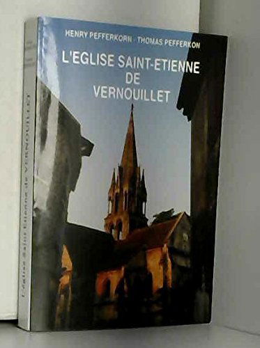 L'église Saint-Étienne de Vernouillet, Yvelines : Un remarquable édifice médieval dans la vallée de la Seine
