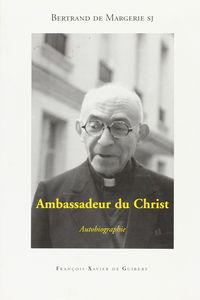 Ambassadeur du Christ : autobiographie