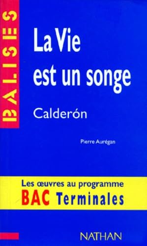 La vie est un songe, Calderon