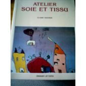 Atelier, soie et tissu