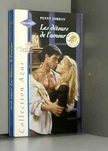 LES DETOURS DE L'AMOUR