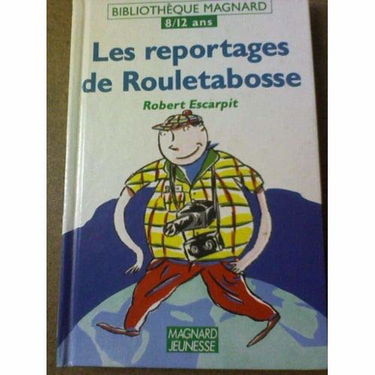 Les reportages de rouletabosse