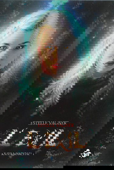 Kayla Marchal. Vol. 1. L'exil