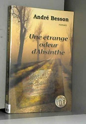 Une étrange odeur d'absinthe