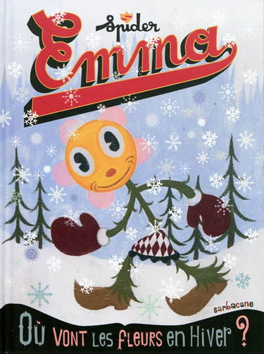 Emma : où vont les fleurs en hiver ?