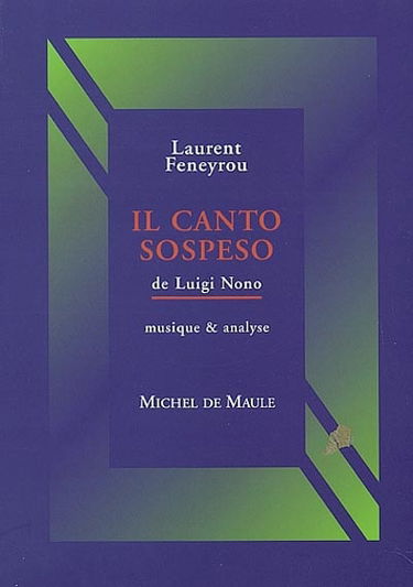 Il canto sospeso de Luigi Nono : musique et analyse