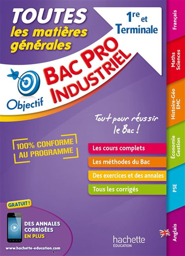 Couverture de Toutes les matières générales 1re et terminale, bac pro industriel