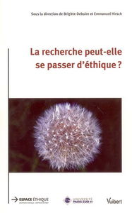 La recherche peut-elle se passer d'éthique ?