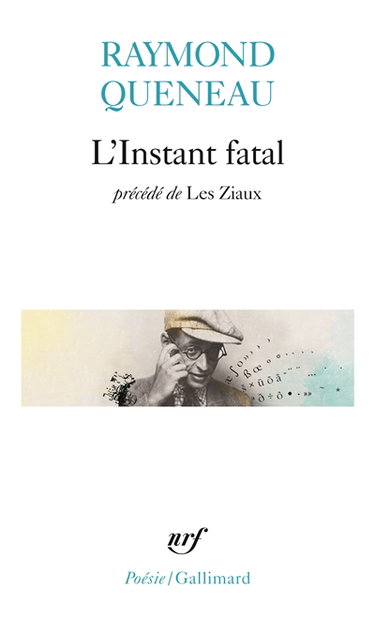 L'instant fatal. Les Ziaux