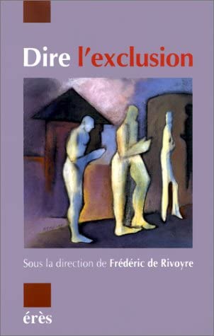 Dire l'exclusion