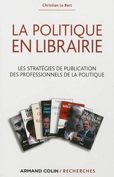 La politique en librairie : les stratégies de publication des professionnels de la politique