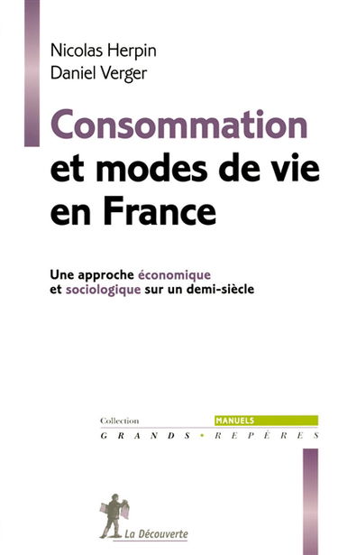 Consommation et modes de vie en France : une approche économique et sociologique sur un demi-siècle