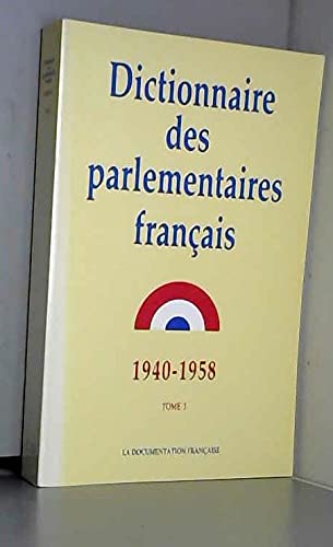 Dictionnaire des parlementaires français : notices biographiques sur les parlementaires français de 1940 à 1958. Vol. 3. C-D