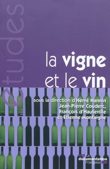 La vigne et le vin : mutations économiques en France et dans le monde