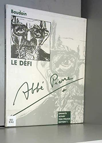 Abbé Pierre, le défi