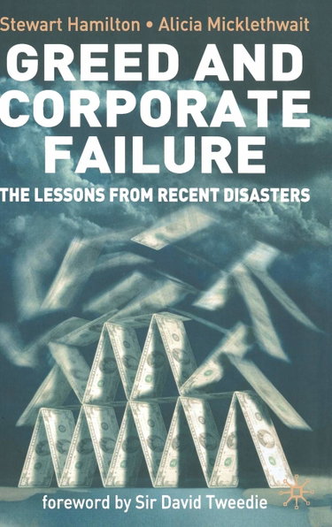 Couverture de Greed And Corporate Failure: The Lessons from Recent Disasters