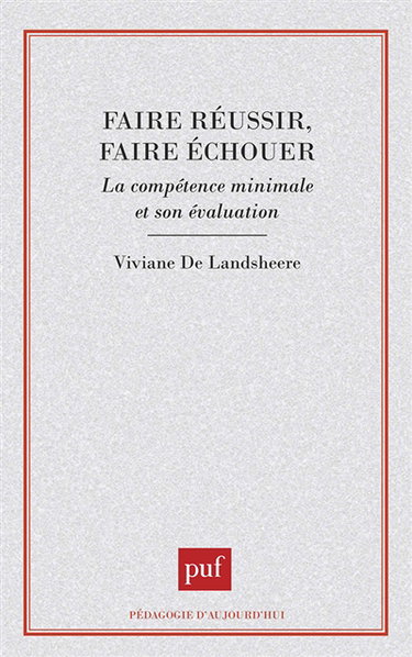 Faire réussir, faire échouer : la compétence minimale et son évaluation