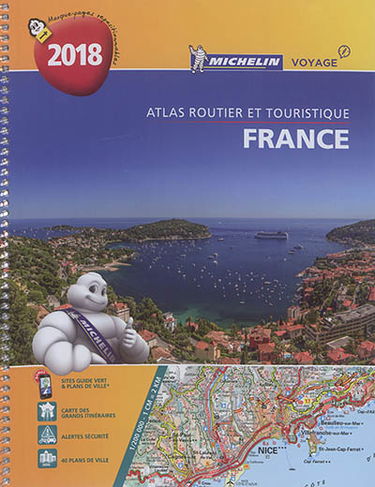 France 2018 : atlas routier et touristique. France 2018 : tourist and motoring atlas. France 2018 : Strassen- und Reiseatlas